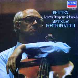 Britten - Mstislav Rostropovitch - Les 2 Suites Pour Violoncelle