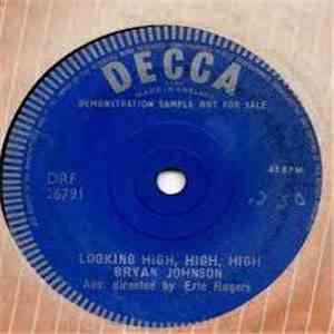 Bryan Johnson - Looking High, High, High