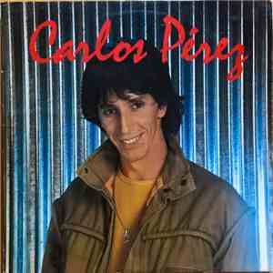 Carlos Pérez - Pienso Quedarme Soltero