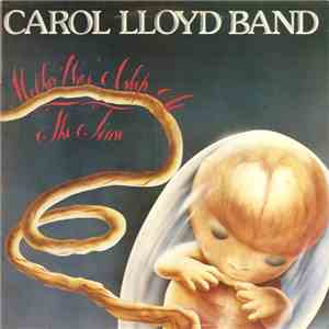 Carol Lloyd Band - Mother Was Asleep At The Time