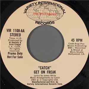 Catch  - Get On Freak