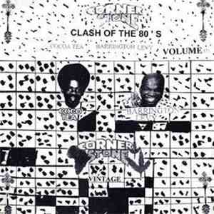 Cocoa Tea & Barrington Levy - Corner Stone Presents Clash Of The 80's Volum ...
