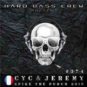 CYC & Jeremy  - Spike The Punch 2016