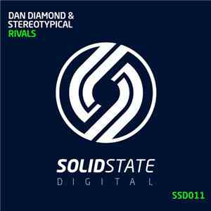 Dan Diamond  & Stereotypical  - Rivals