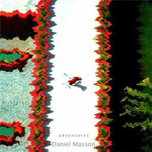 Daniel Masson - Adventures