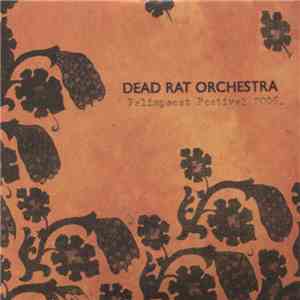Dead Rat Orchestra - Palimpsest Festival 2006