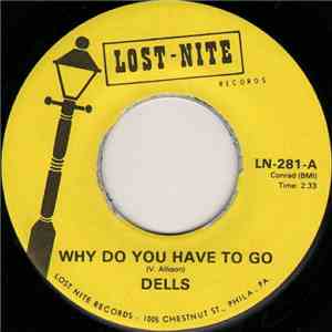 Dells - Why Do You Have To Go / Dance, Dance, Dance