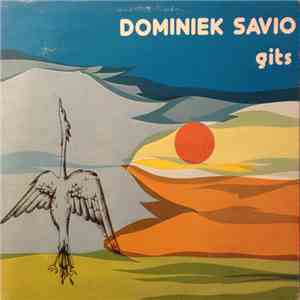 Dominiek Savio Instituut - Dominiek Savio, Gits Speelt En Zingt