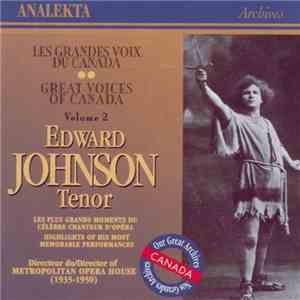Edward Johnson - Les Grandes Voix Du Canada / Great Voices Of Canada Volum ...