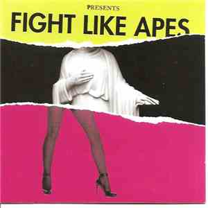 Fight Like Apes - The Body Of Christ And The Legs Of Tina Turner