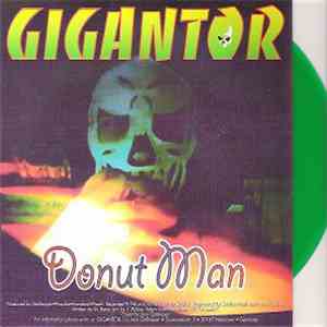 Gigantor / Skin Of Tears - Donut Man