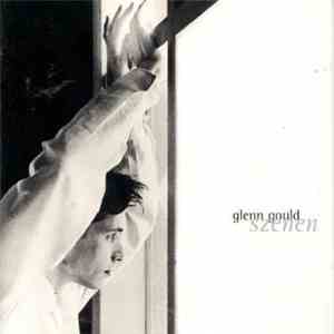 Glenn Gould - Szenen