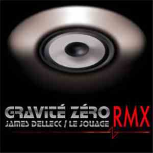 Gravité Zéro - Gravité Zéro RMX