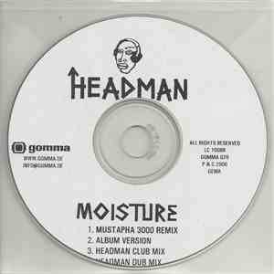 Headman  - Moisture