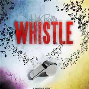 High Rolla - Whistle