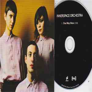 Innerspace Orchestra - One Way Glass