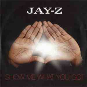 Jay-Z - Show Me What You Got