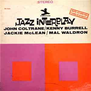 John Coltrane / Kenny Burrell / Jackie McLean / Mal Waldron - Jazz Interpla ...
