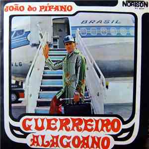 João Do Pífano - Guerreiro Alagoano