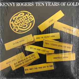 Kenny Rogers - Ten Years Of Gold