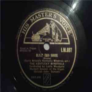 Kentucky Minstrels - Bless This House / Passing By