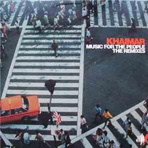 Khaimar - Music For The People (The Remixes)