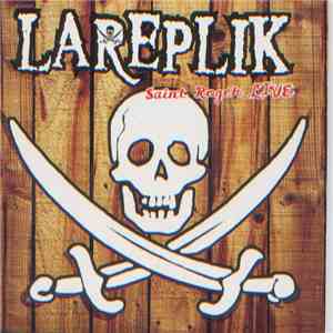 LaReplik - Saint Roger Live