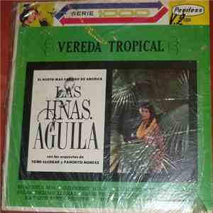 Las Hermanas Aguila - Vereda Tropical