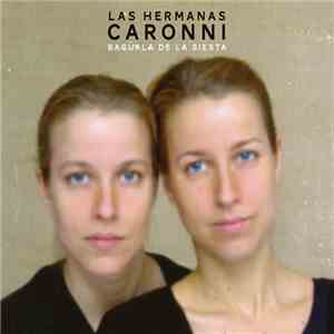 Las Hermanas Caronni - Baguala De La Siesta