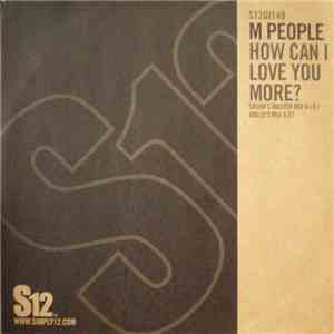 M People - How Can I Love You More?