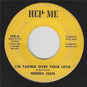 Norma Jean - I'm Taking Over Your Love