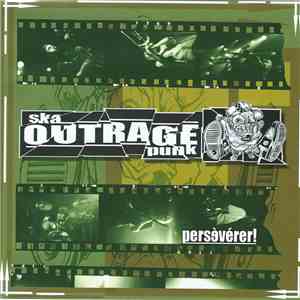 Outrage  - Persévérer