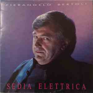 Pierangelo Bertoli - Sedia Elettrica