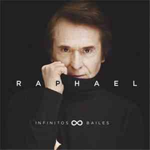 Raphael  - Infinitos bailes