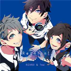 Rizardi & 7mai - Reunion!