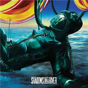 Shadows On A River - Shadows On A River