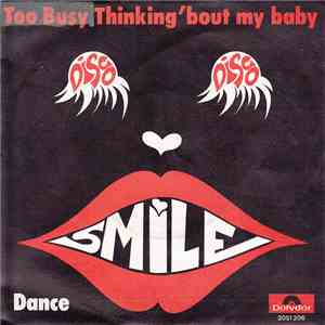 Smile  - Too Busy Thinking 'Bout My Baby / Dance
