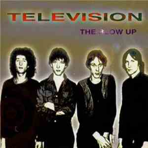 Television - The Blow Up