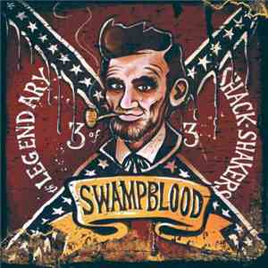 Th' Legendary ShackShakers - Swampblood