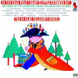 The Do-Re-Mi Children's Chorus - Do You Hear What I Hear? Little Drummer Bo ...