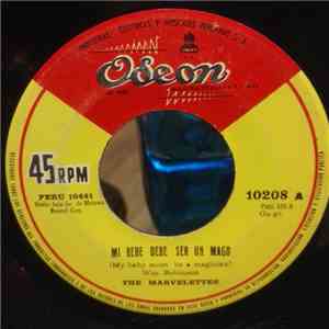 The Marvelettes - Mi Bebe Debe Ser Un Mago = My Baby Must Be A Magician