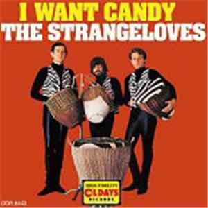 The Strangeloves - I Want Candy