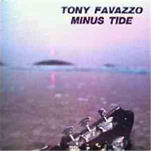 Tony Favazzo - Minus Tide