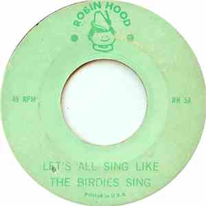 Unknown Artist - Let's All Sing Like The Birdies Sing / Loopy Loo
