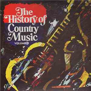 Various - The History Of Country Music - Volume 1