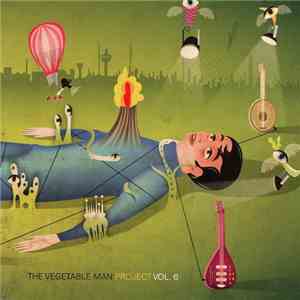 Various - The Vegetable Man Project Vol 6