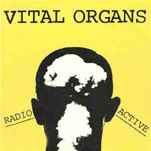 Vital Organs  - Radio Active