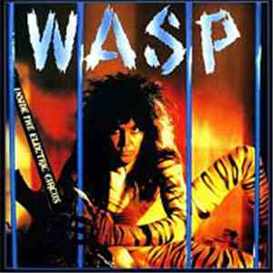 WASP - Inside The Electric Circus