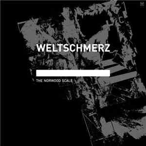 Weltschmerz  - The Norwood Scale