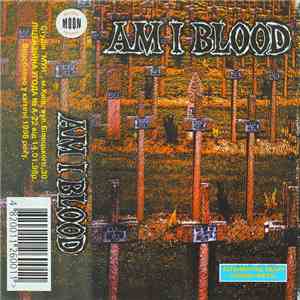 Am I Blood - Am I Blood